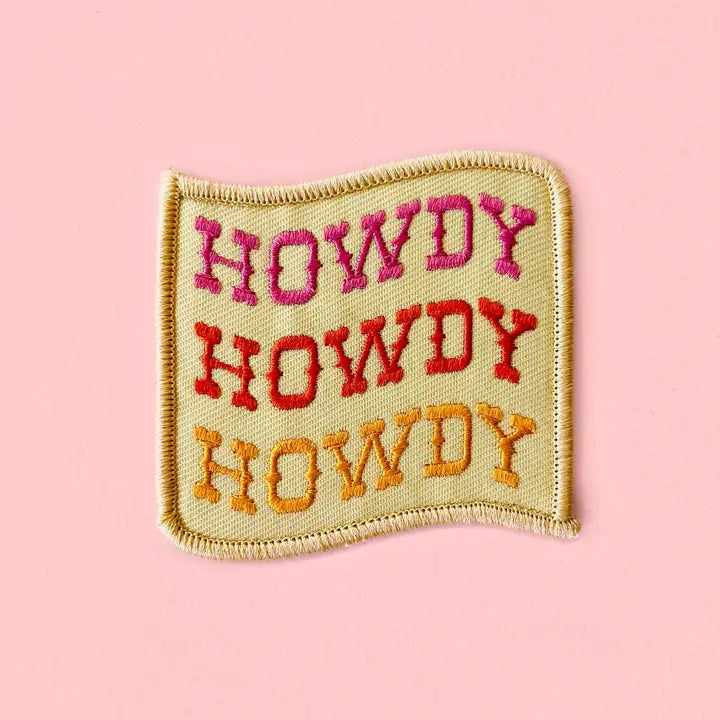 Howdy Howdy Howdy Iron On Patch