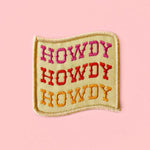 Load image into Gallery viewer, Howdy Howdy Howdy Iron On Patch
